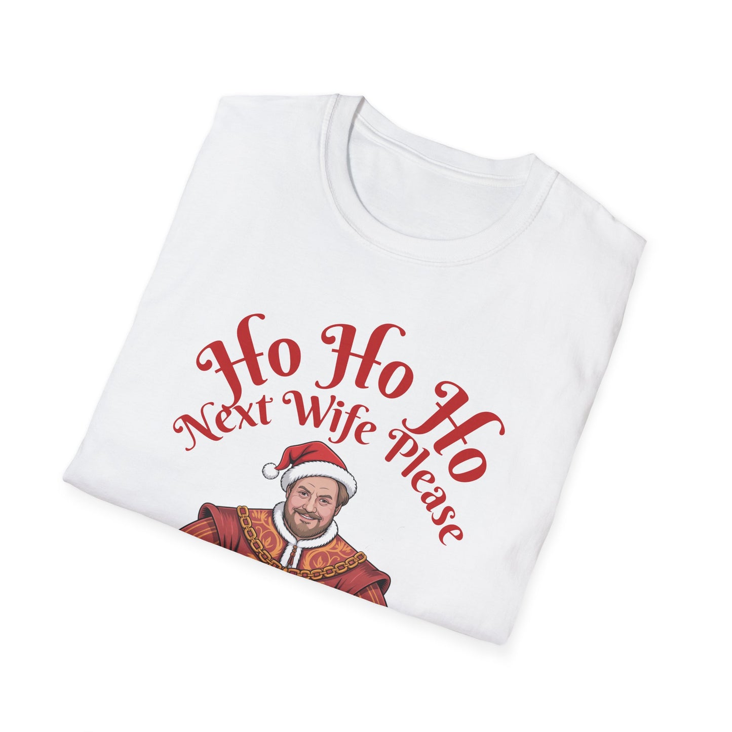 Henry VIII “Ho Ho Ho, Next Wife Please” T-Shirt