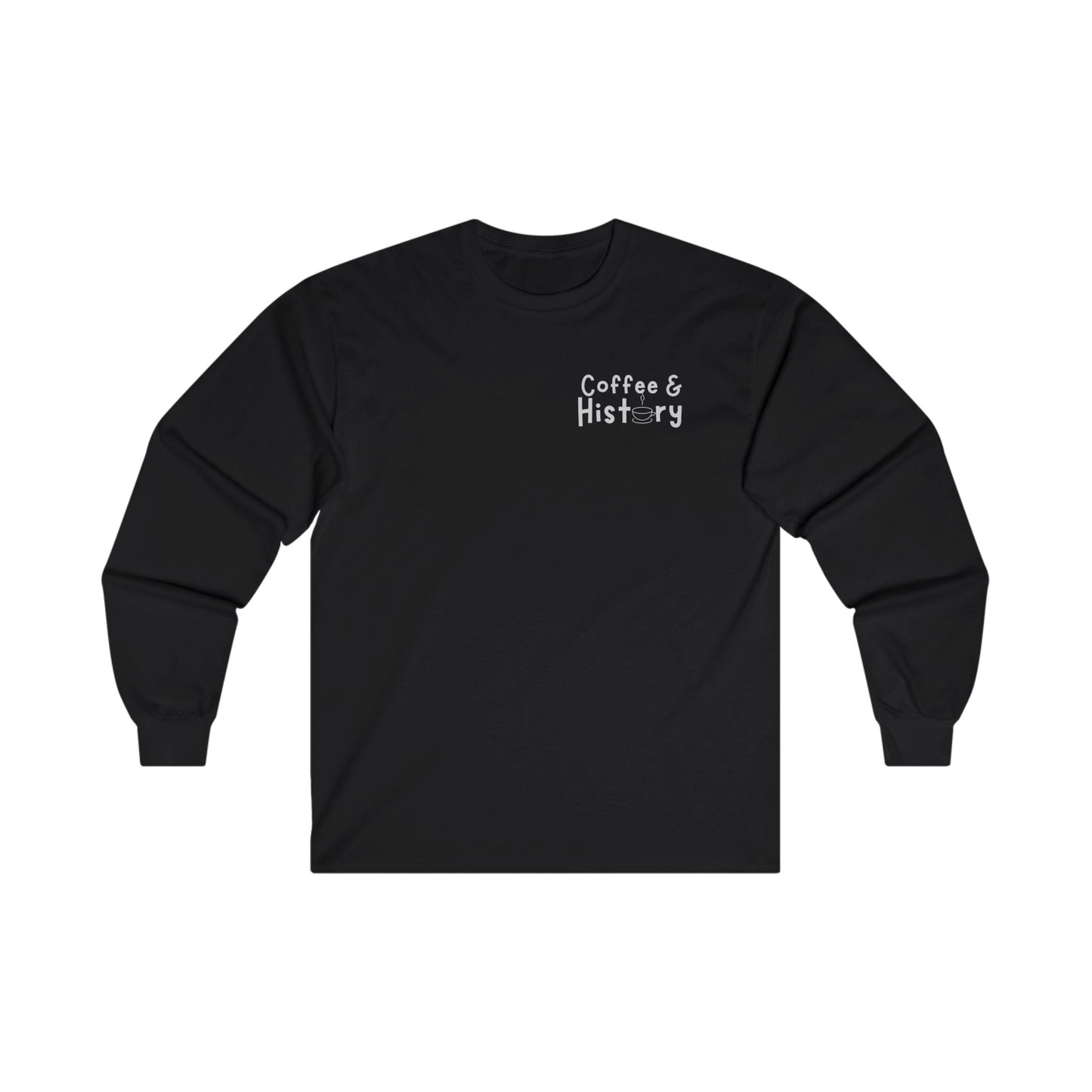 Coffee and History Long Sleeve