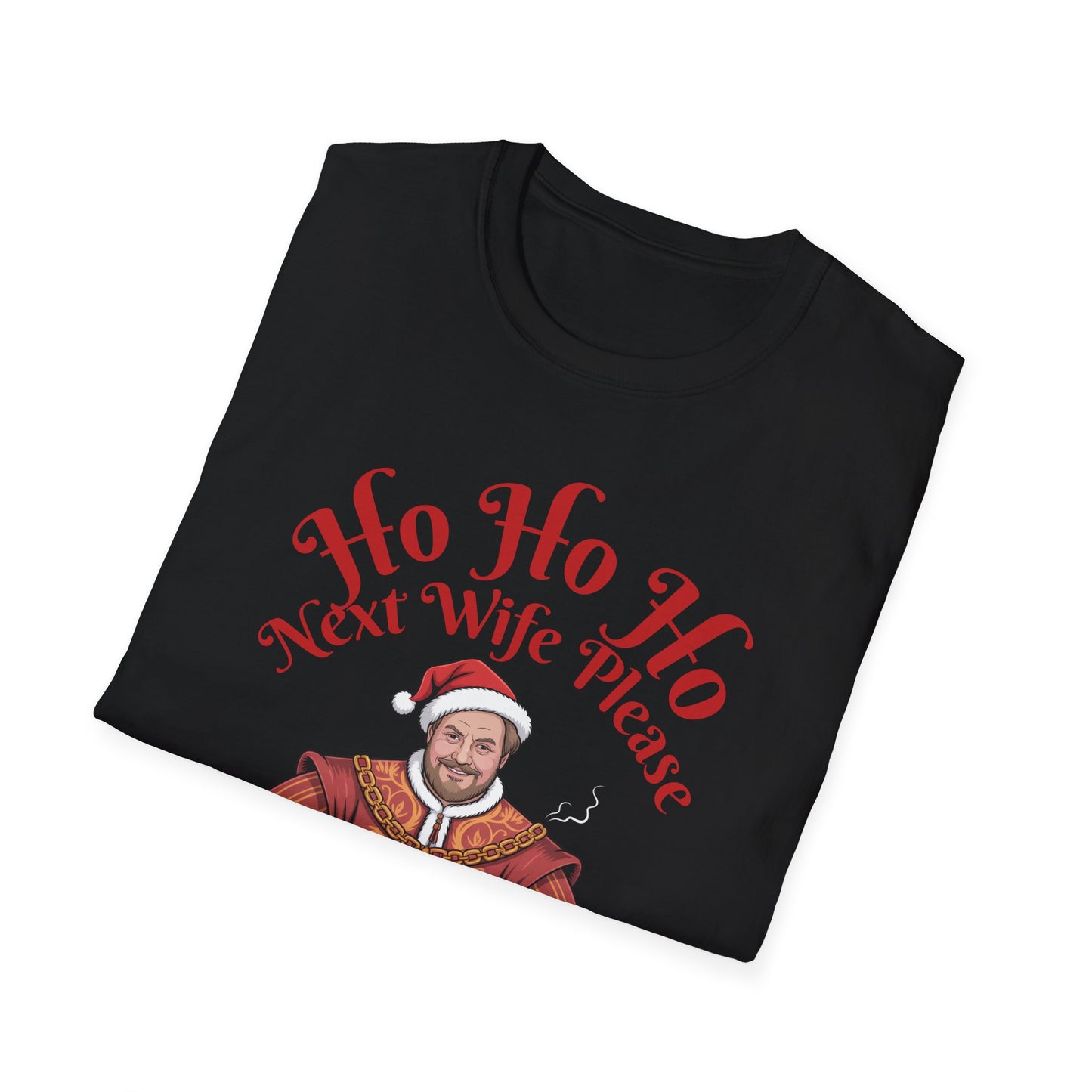 Henry VIII “Ho Ho Ho, Next Wife Please” T-Shirt
