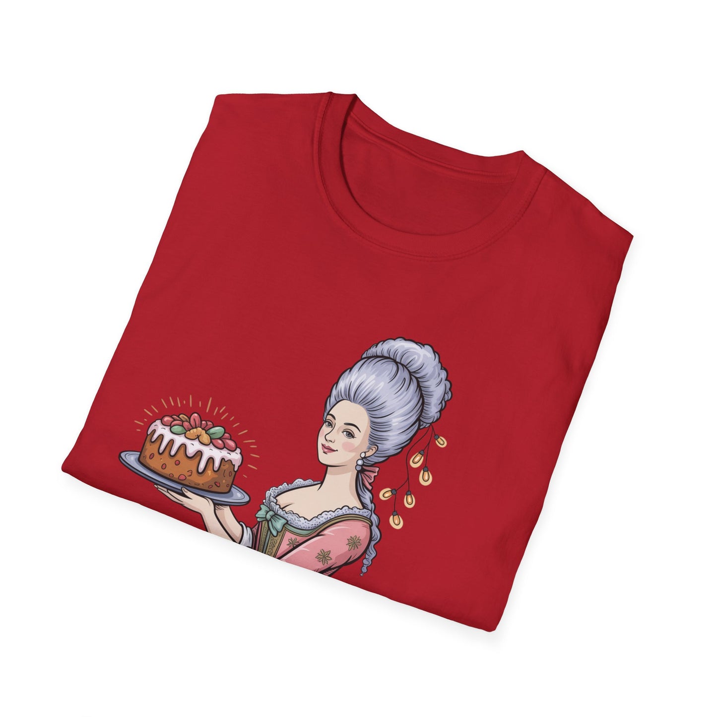 Marie Antoinette – “Let Them Eat Fruitcake” T-Shirt