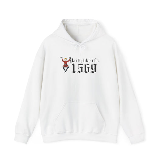 Party Like Its 1569 Hoodie
