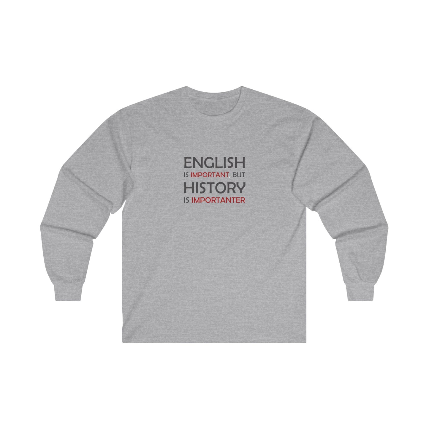 History Importanter Long Sleeve