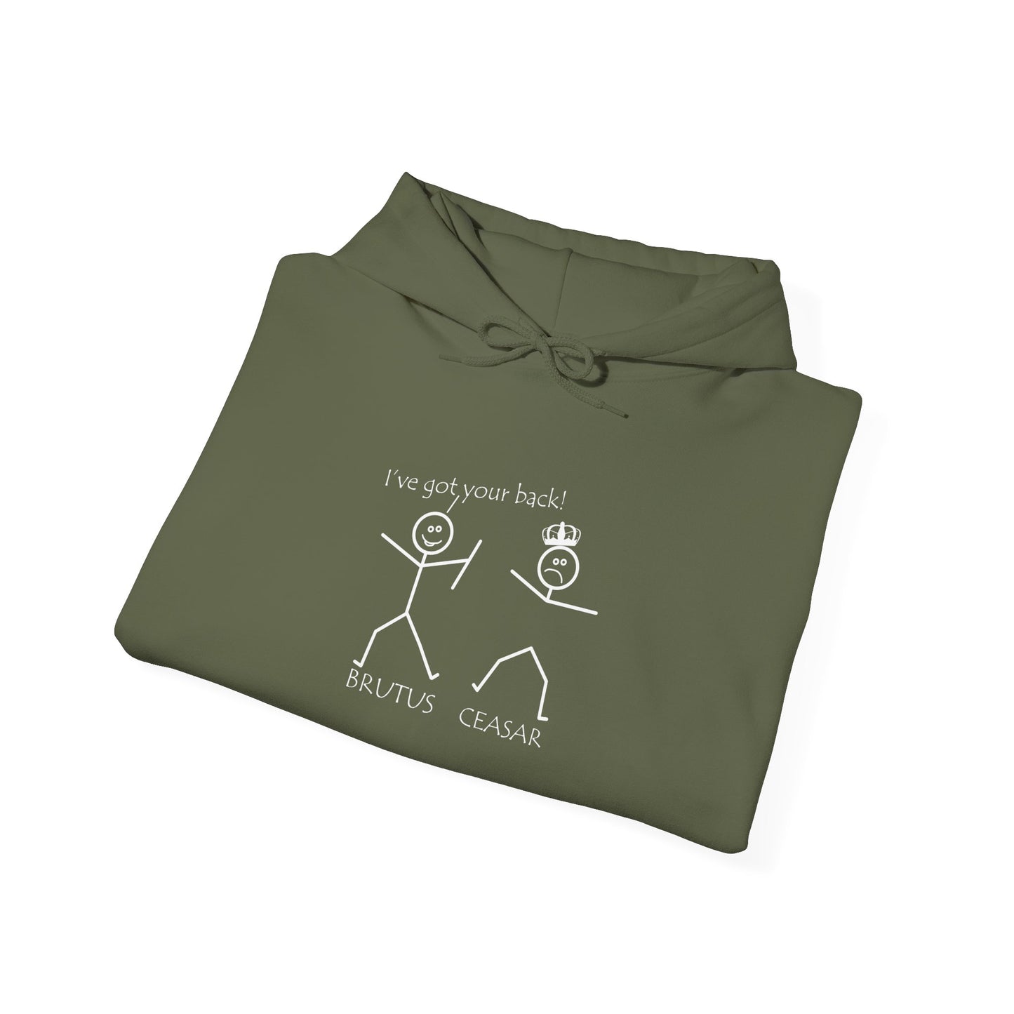 Ive got your back Brutus Ceasar Hoodie
