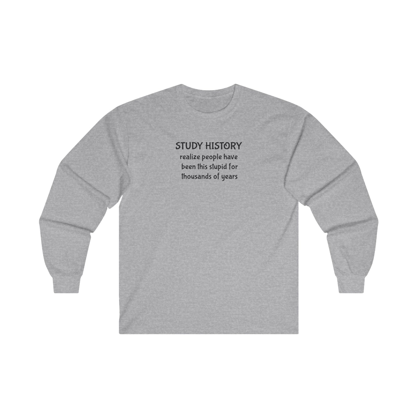 Study History Long Sleeve