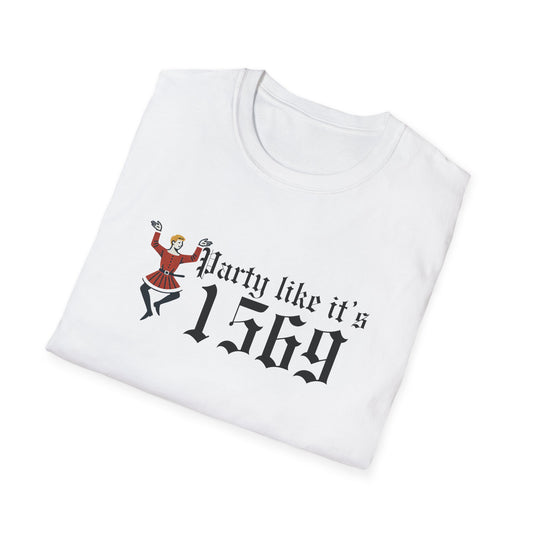 Party Like Its 1569 T-Shirt