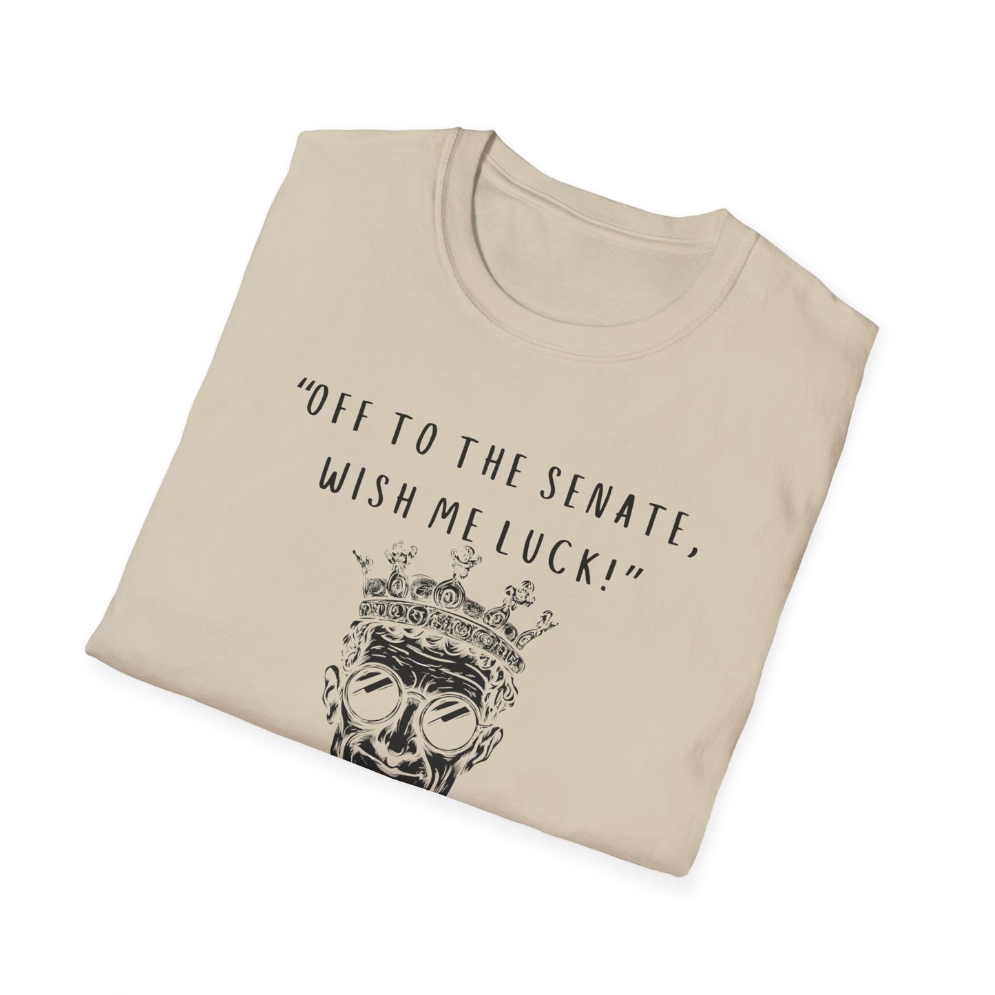 Off To The Senate Caesar T-Shirt