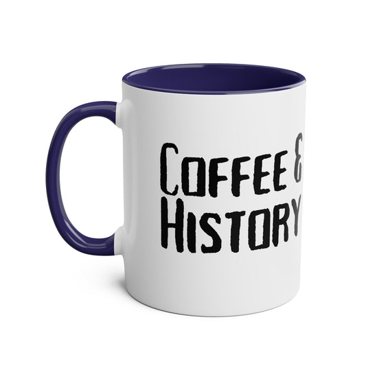 Coffee and History Coffee/Tea Mug