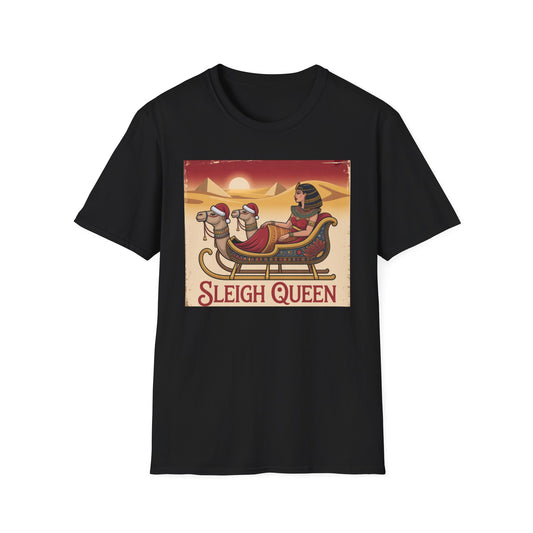 Cleopatra – “Sleigh Queen" T-Shirt