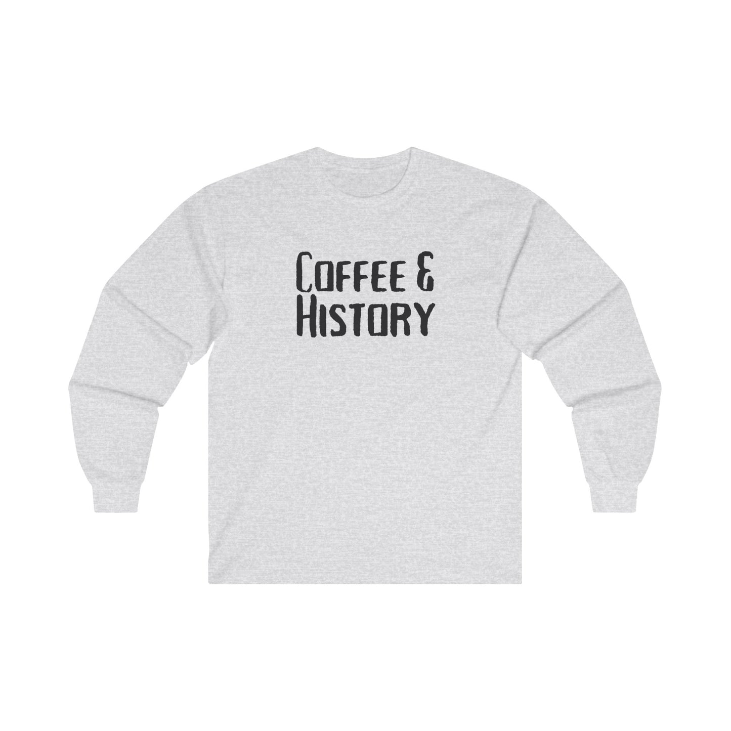 Coffee & History Long Sleeve