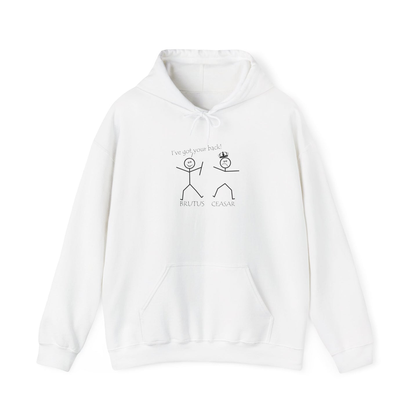 Ive got your back Brutus Ceasar Hoodie