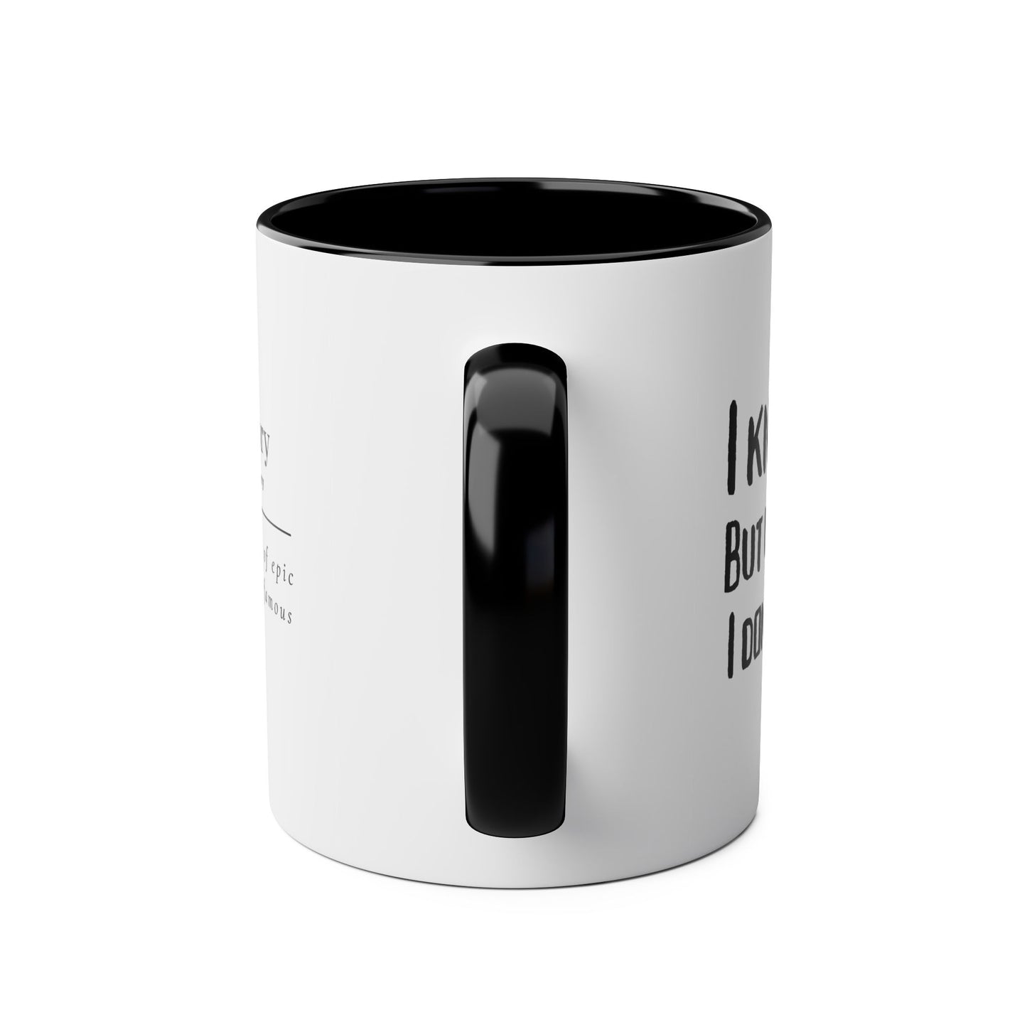 I Know Nothing Coffee/Tea Mug