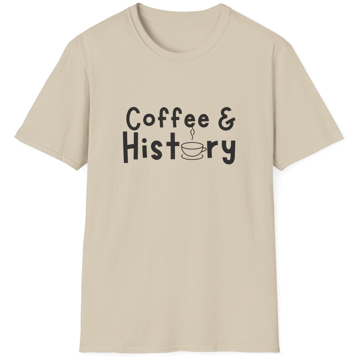 Sand T-Shirt with the text "Coffee & History".