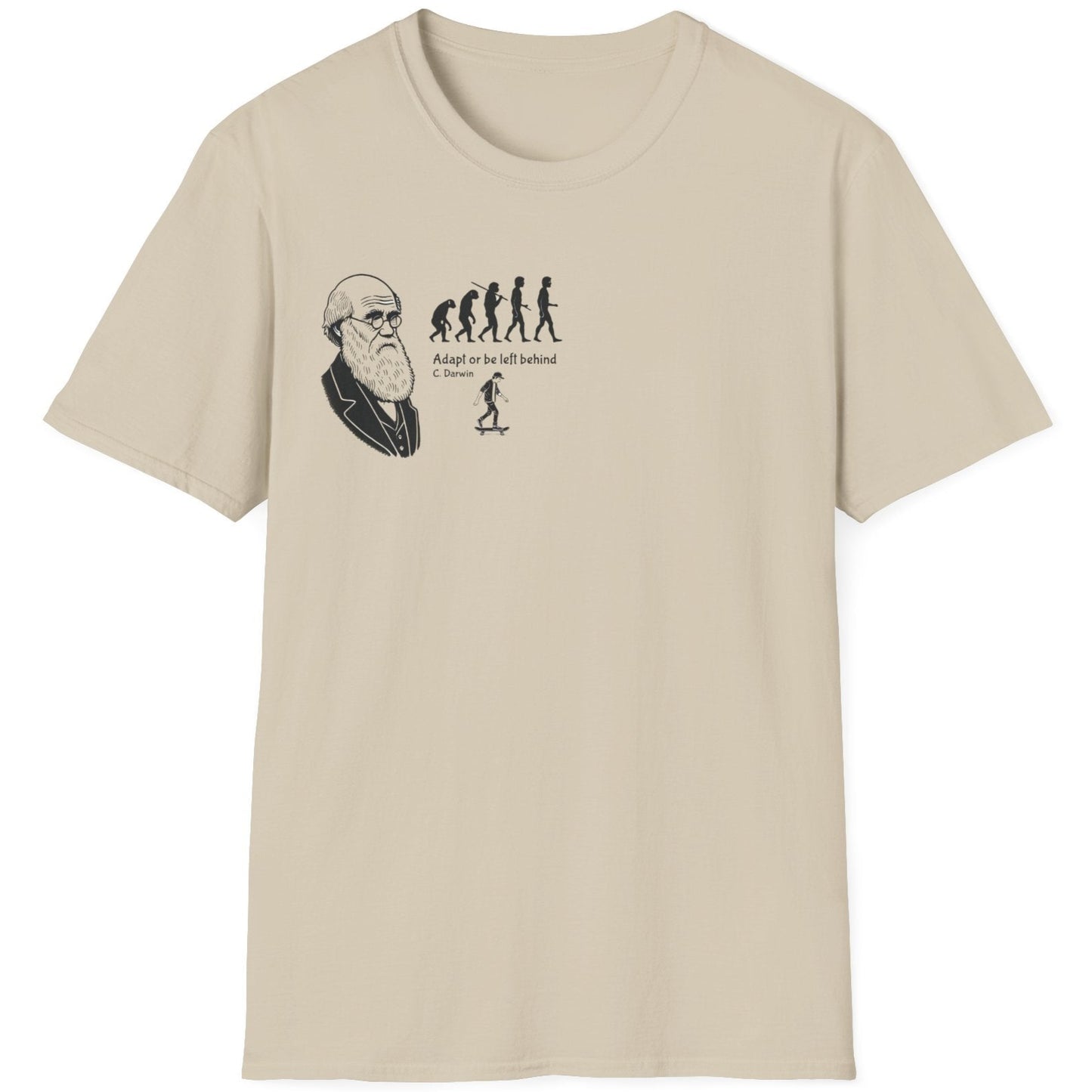 Sand T-Shirt with an image of Charles Darwin and a depicture of evolution together with this text "Adapt or be left behind".