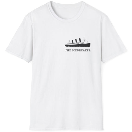 White T-Shirt with the Titanic and the text "The Icebreaker".