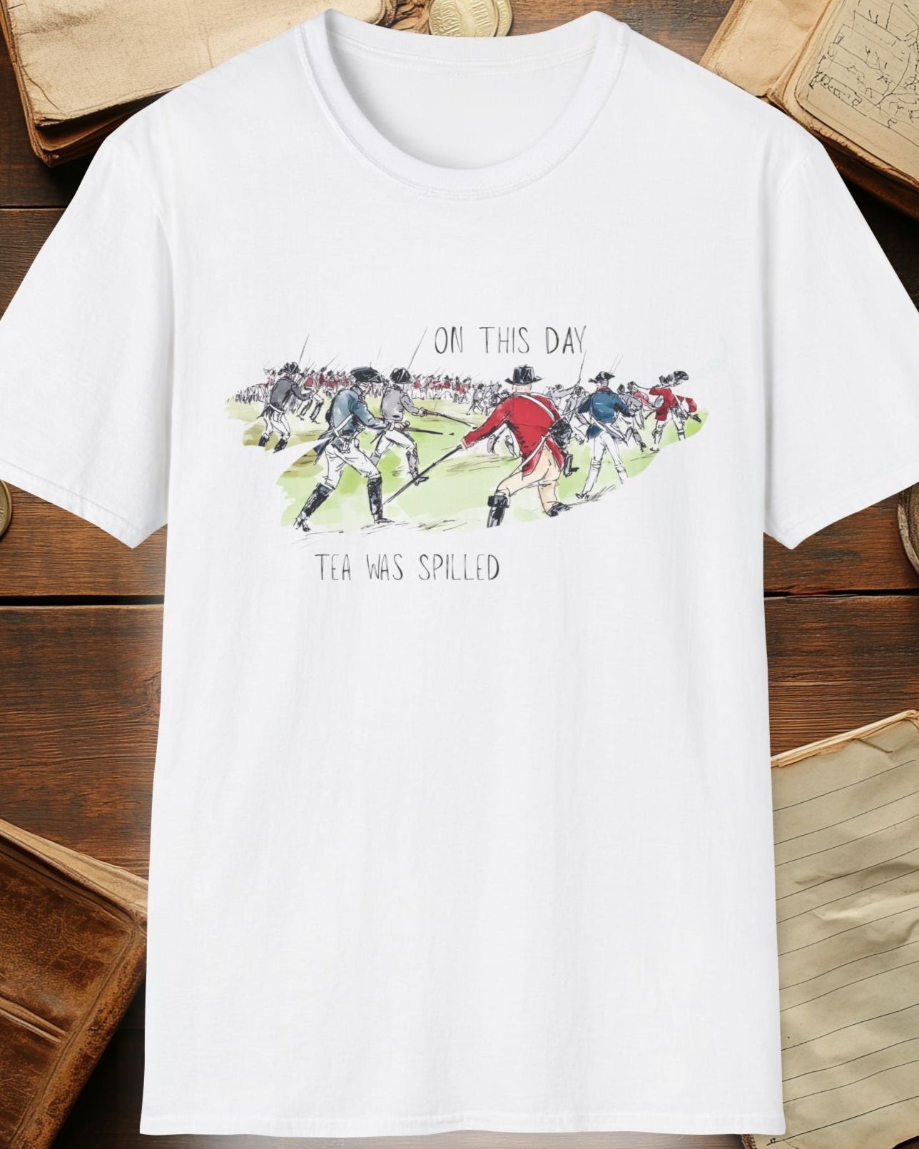 white tshirt with a battlefield and the text "On this day, tea was spilled"