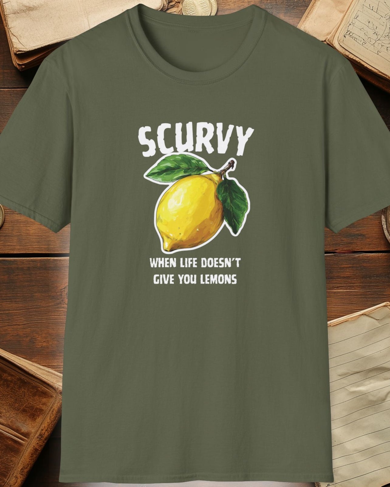 green tshirt with a lemon and the text "scurvy, when life doesnt give you lemons"
