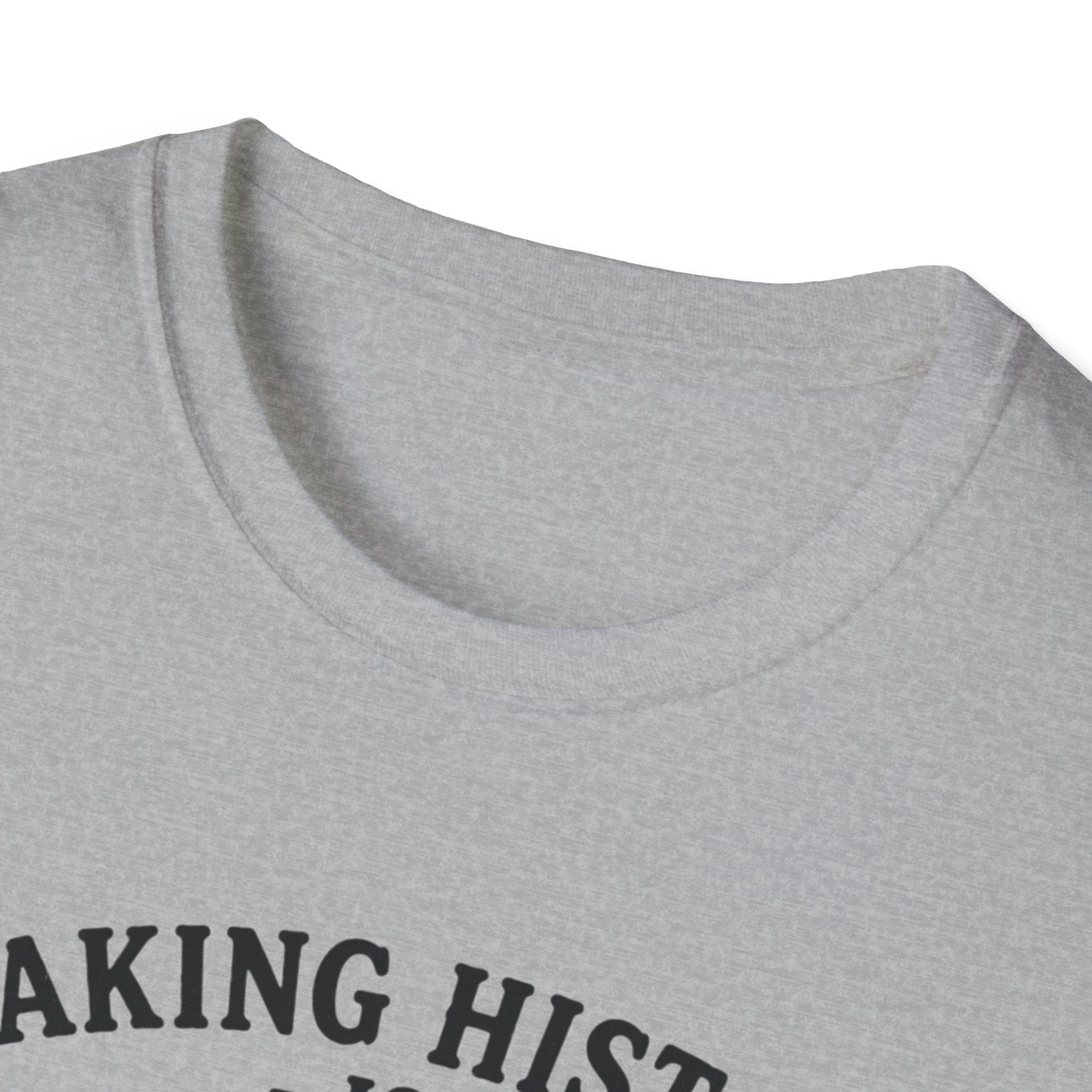 Making History Is Kind Of My Thing T-Shirt — Funny George Washington Revolutionary Tea Mug Design