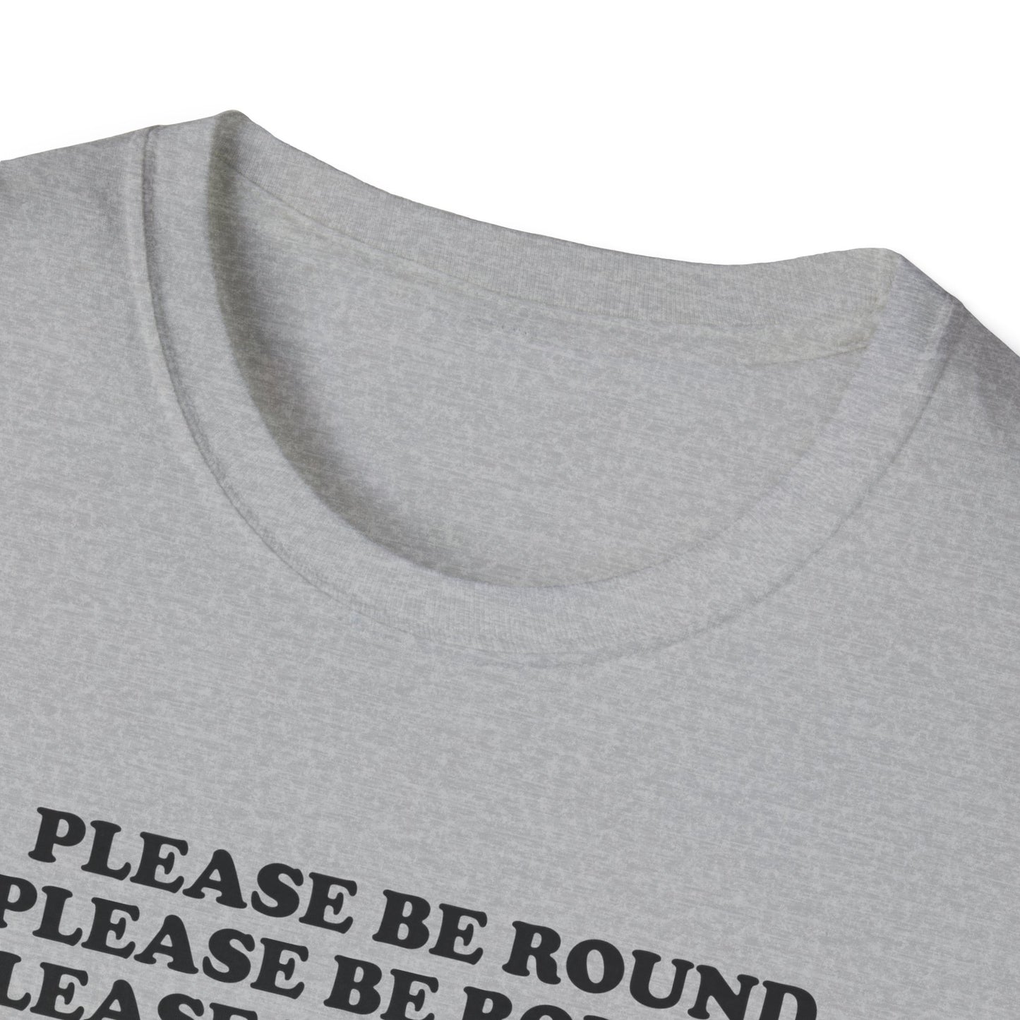 Please Be Round Christopher Columbus T-Shirt