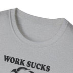 Karl Marx "Work Sucks, I Know" T-Shirt