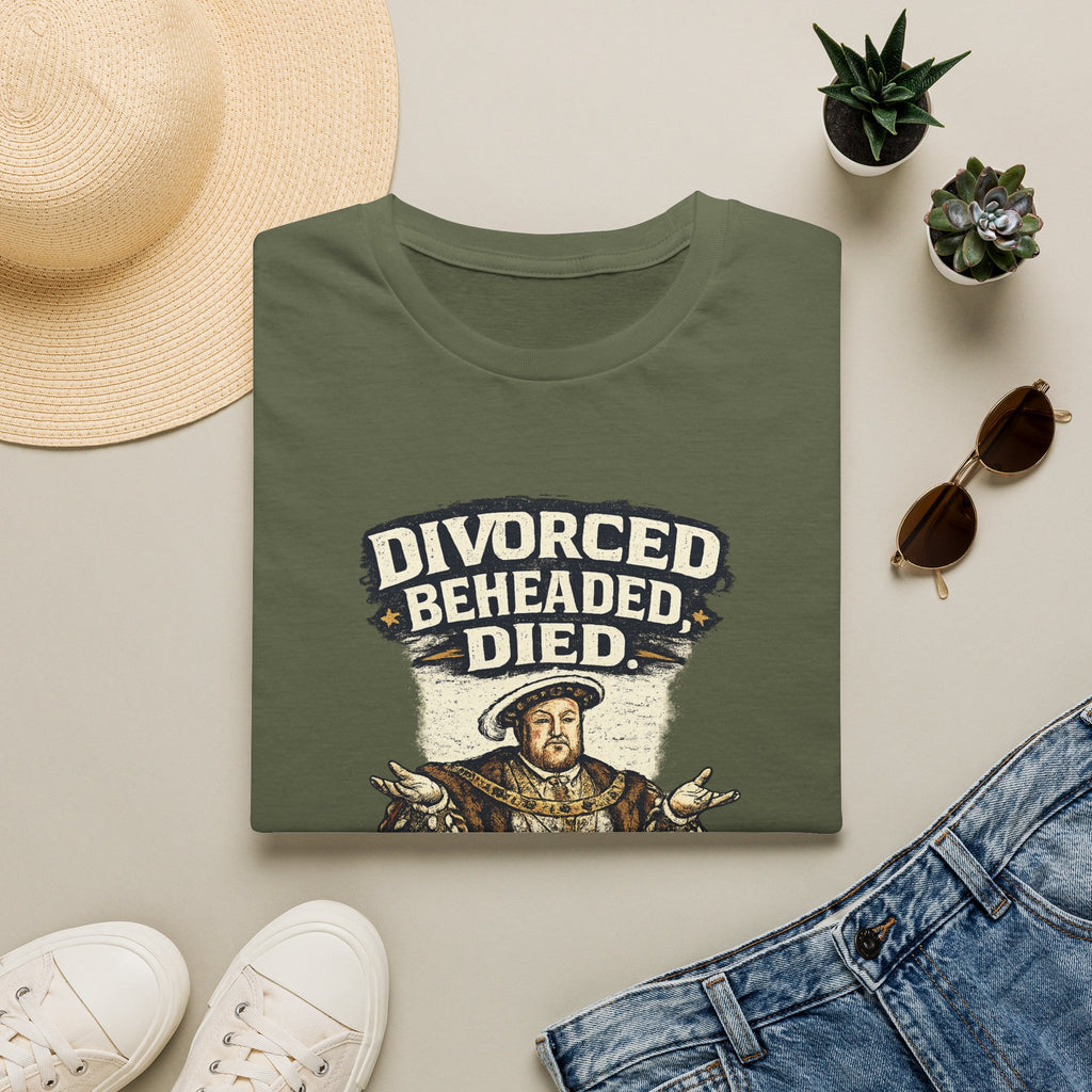 T-Shirt — 'Divorced. Beheaded. Died.' Humorous Tudor History Graphic Tee