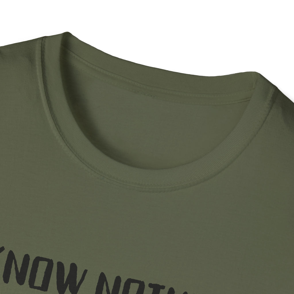 I Know Nothing T-Shirt