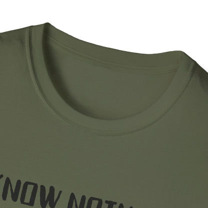 I Know Nothing T-Shirt