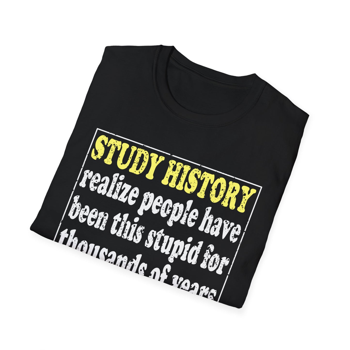 Funny Study History T-Shirt