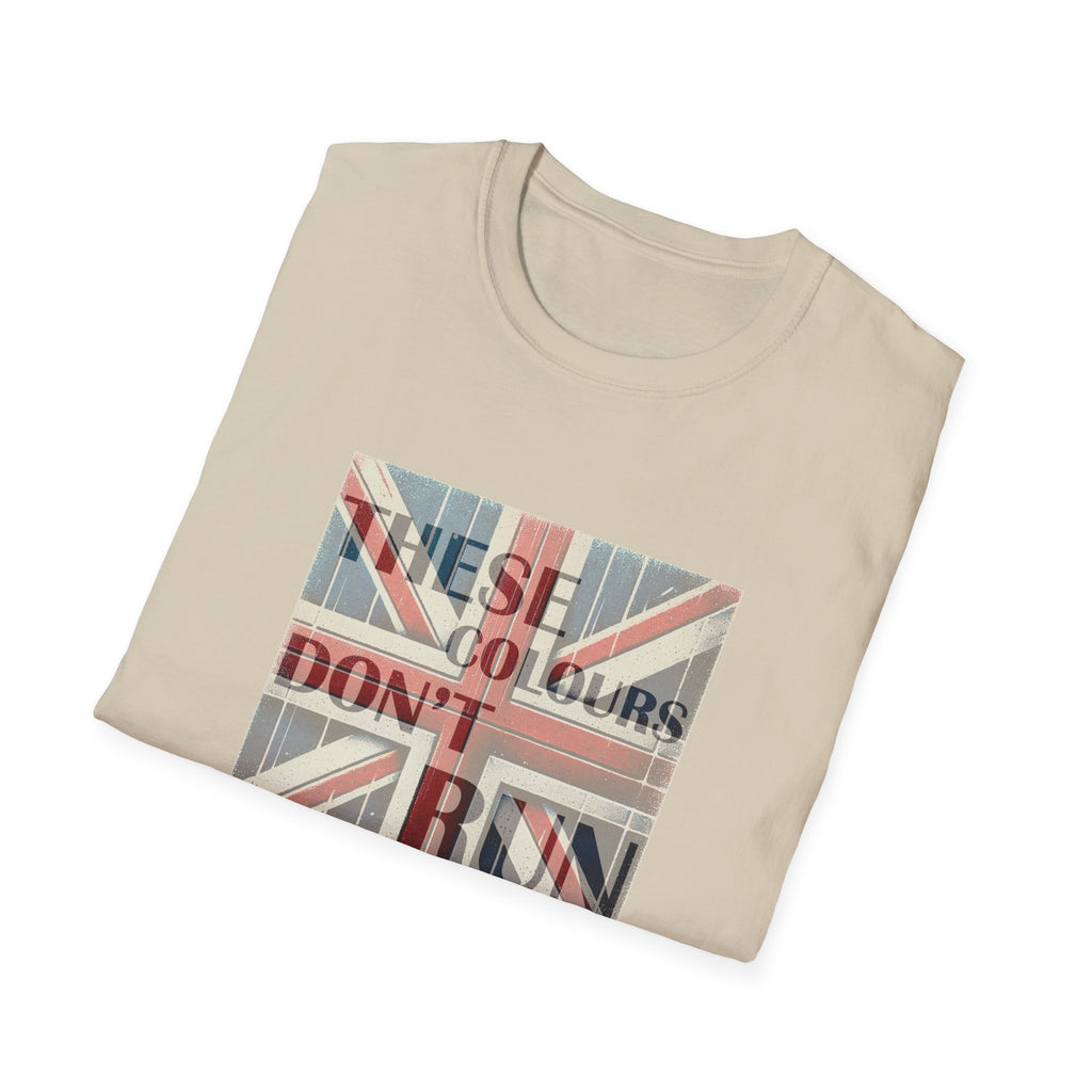 These Colours Don't Run T-Shirt