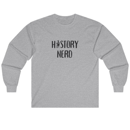 History Nerd Long Sleeve