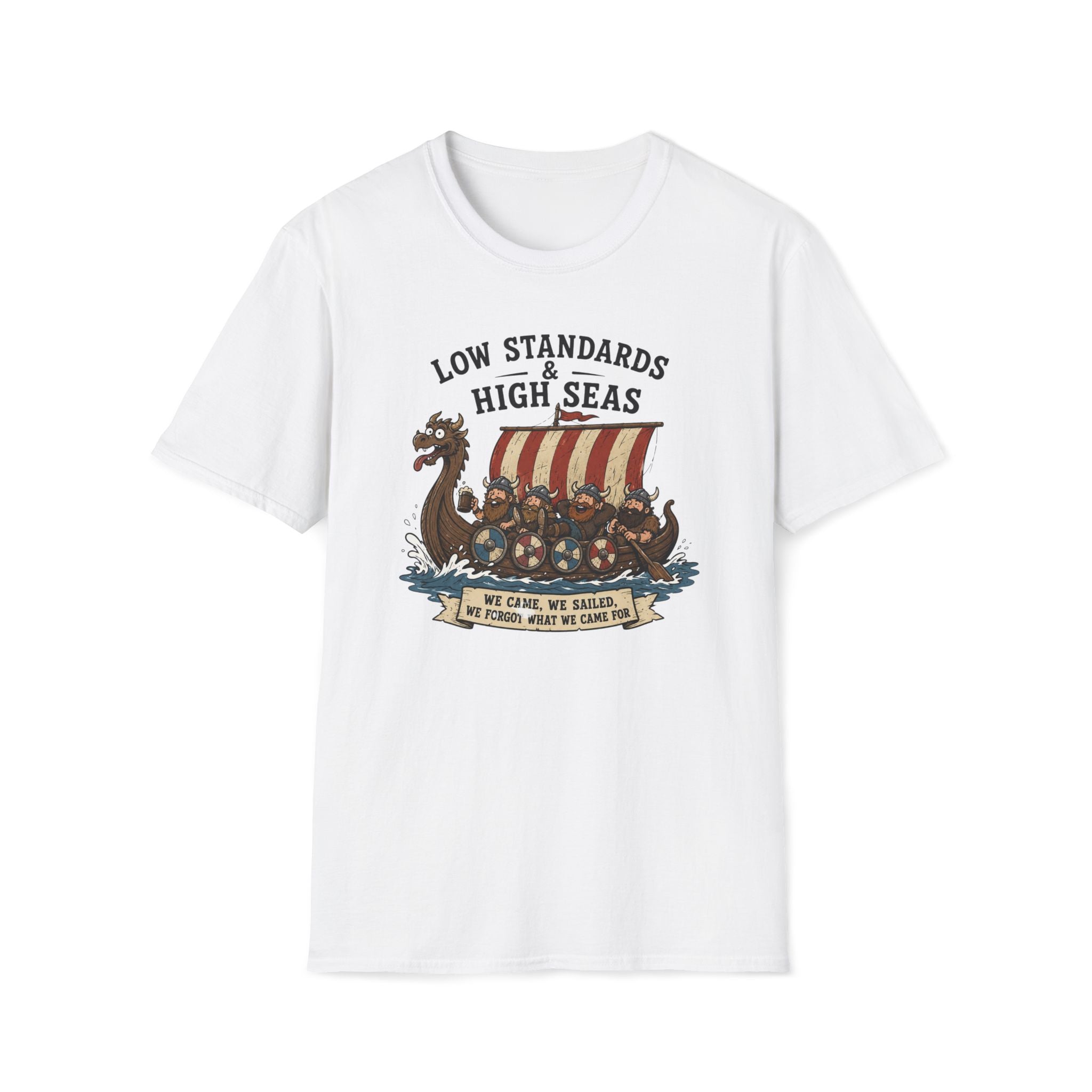 Viking Ship Tee — "Low Standards & High Seas" Graphic T-Shirt