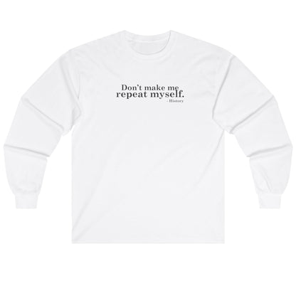 History Repeated Long Sleeve