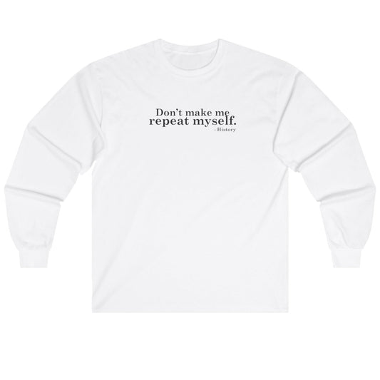 History Repeated Long Sleeve