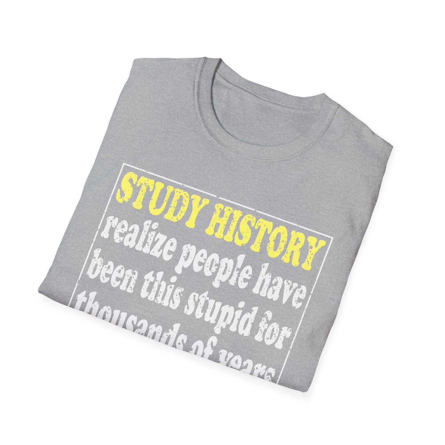 Funny Study History T-Shirt