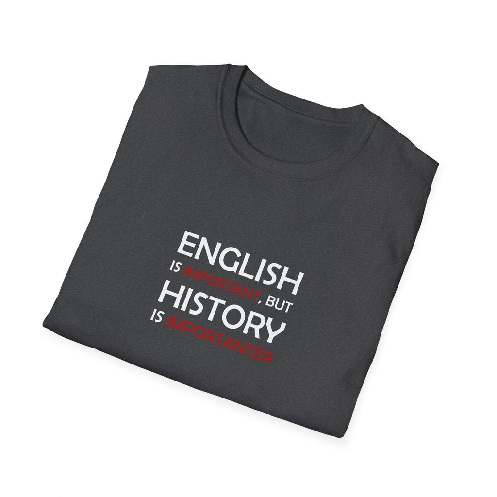 History Importanter T-Shirt