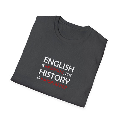 History Importanter T-Shirt