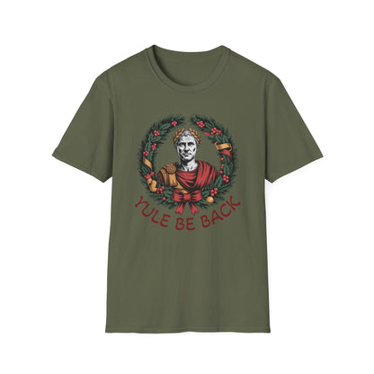 “Yule Be Back” – Caesar Returns T-Shirt
