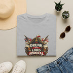 Drunk as a Lord Admiral T-Shirt — Nautical Vintage Pub Humor Tee