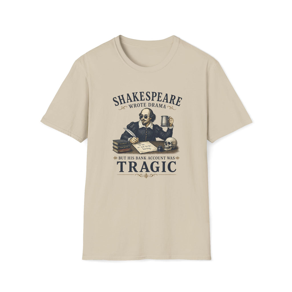 Shakespeare 'Wrote Drama, Not His Bank Account' Graphic T-Shirt