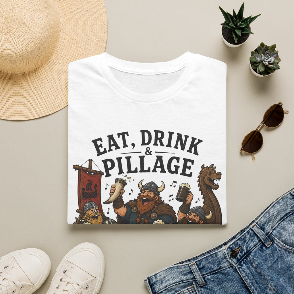 Eat, Drink & Pillage T-Shirt — Funny Viking Feast Tee