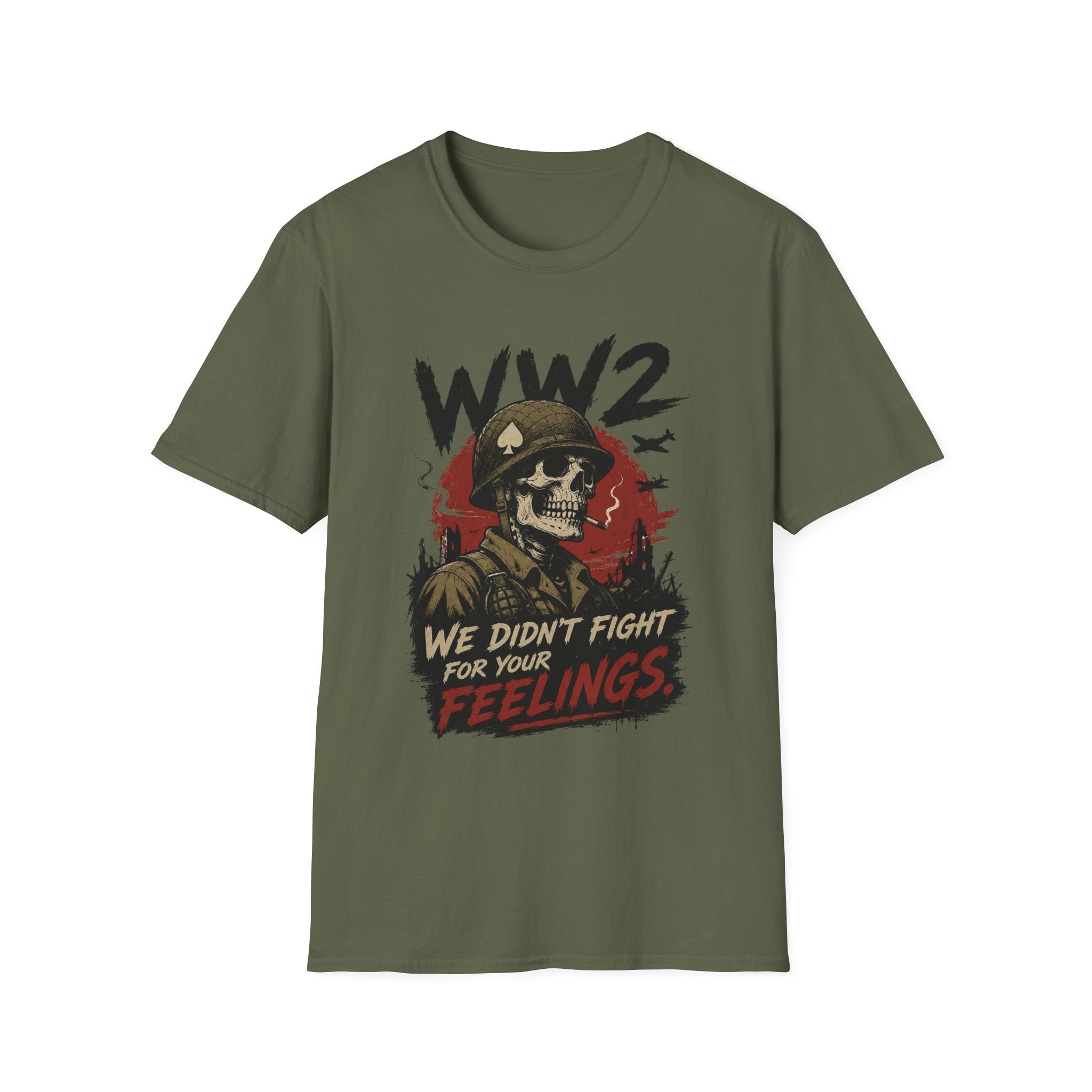 WW2 Skull Soldier T-Shirt — "We Didn't Fight For Your Feelings" Military Graphic Tee