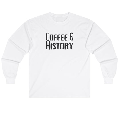 Coffee & History Long Sleeve