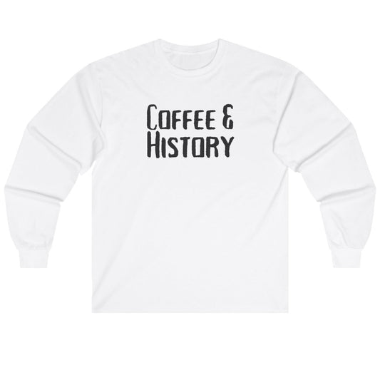 Coffee & History Long Sleeve