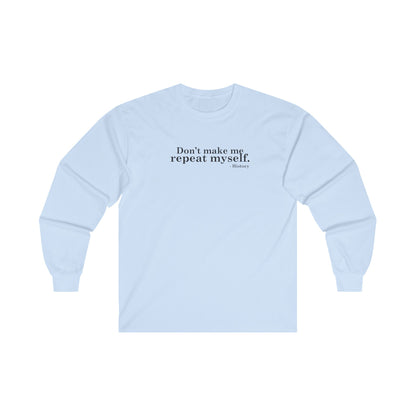 History Repeated Long Sleeve