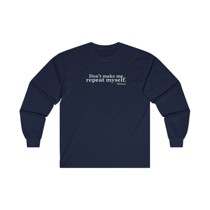 History Repeated Long Sleeve