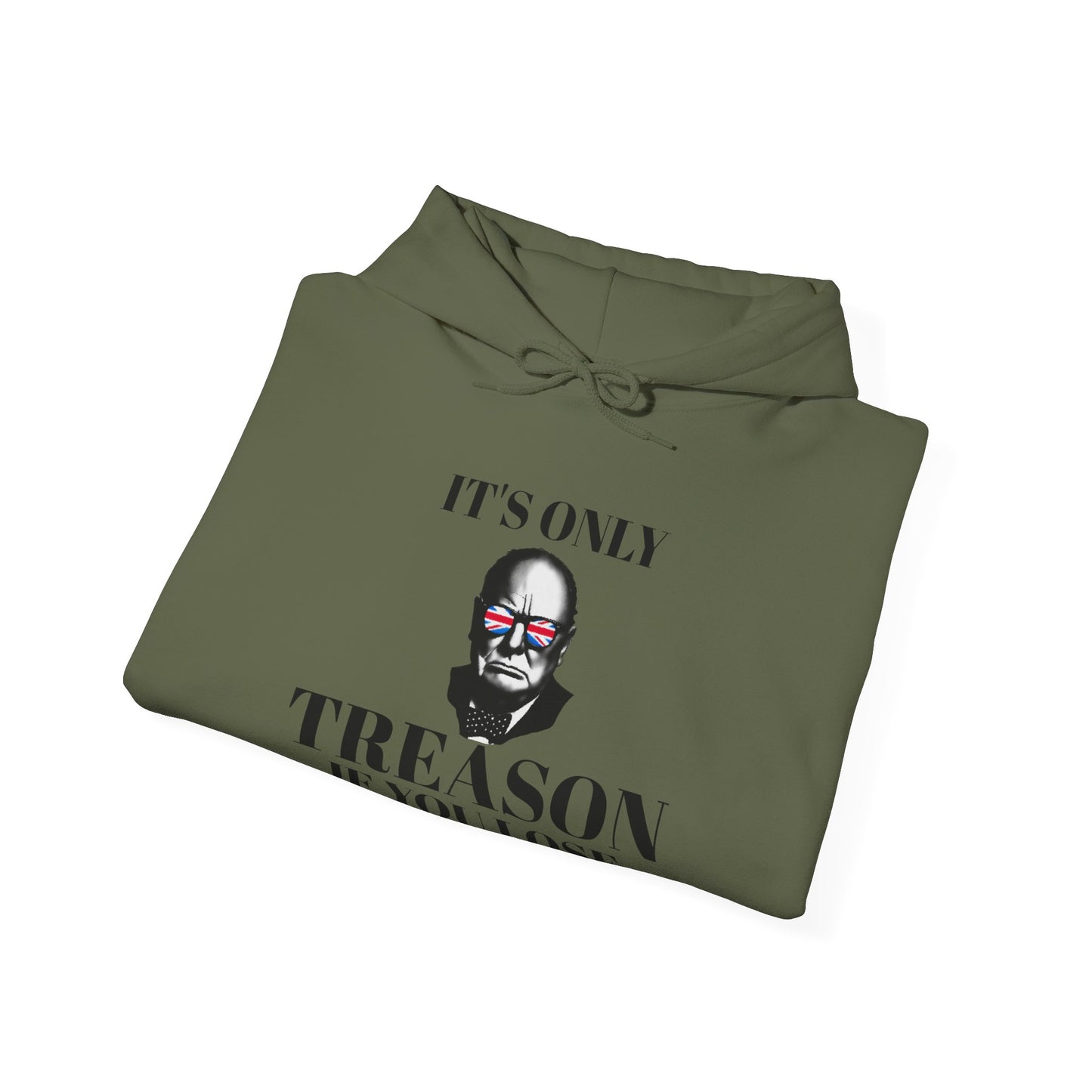 It's Only Treason If You Lose Hoodie