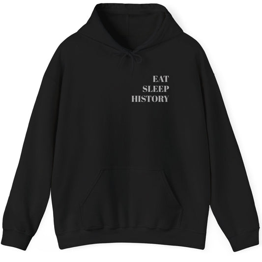 EAT SLEEP HISTORY Hoodie