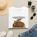 T-Shirt - "Divorced. Beheaded. Overshared." Tudor Humour Graphic Tee
