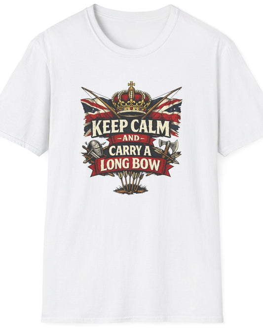 Keep Calm and Carry a Longbow T-Shirt — Vintage British Archer Graphic Tee