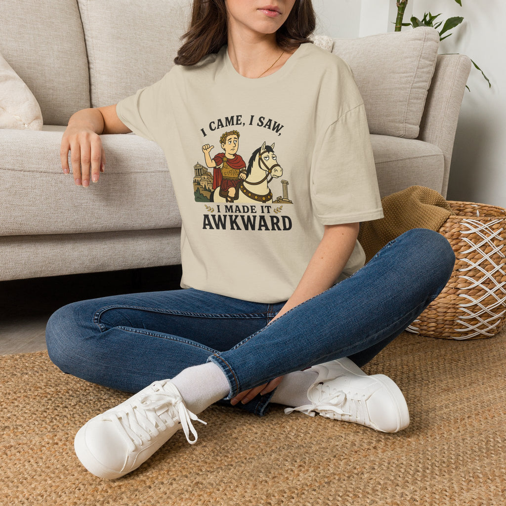 I Came, I Saw, I Made It Awkward T-Shirt