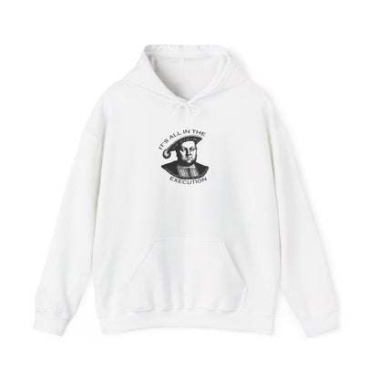 It's All In The Execution Hoodie